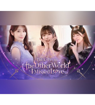 Back from the other world, I missed love. Steam Key GLOBAL